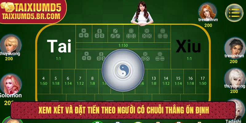 Xem xét và đặt tiền theo người có chuỗi thắng ổn định